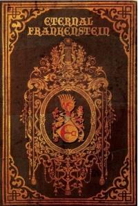 «Eternal Frankenstein»