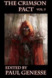 «The Crimson Pact: Volume 5»