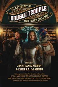 «Double Trouble: An Anthology of Two-Fisted Team-Ups»