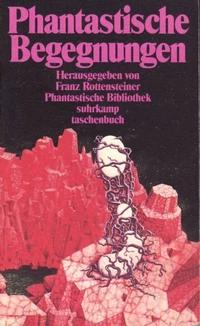«Phantastische Begegnungen»