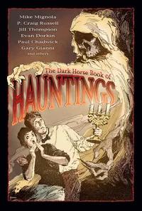 «The Dark Horse Book of Hauntings»
