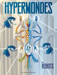 «Hypermondes #01 Robots»