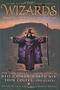 Wizards: Magical Tales From the Masters of Modern Fantasy