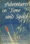 Adventures in Time and Space