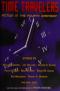 Time Travelers: Fiction in the Fourth Dimension