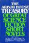 The Arbor House Treasury of Great Science Fiction Short Novels