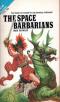 The Space Barbarians / The Eyes of Bolsk