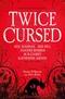 Twice Cursed